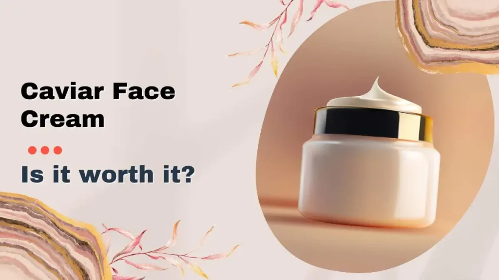 caviar cream for beautiful skin